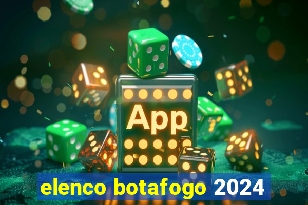elenco botafogo 2024